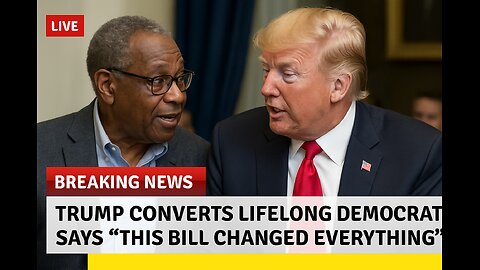 BREAKING: Trump Flips Lifelong Democrat with ‘Big, Beautiful Bill’ — Shocks Political World!!!