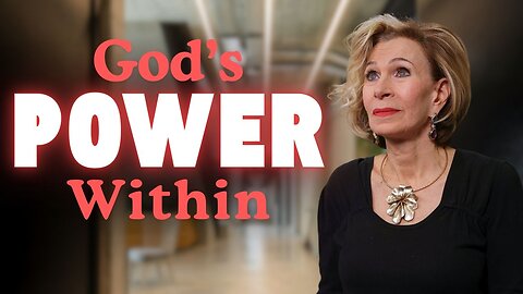 The Unstoppable Power of God in You