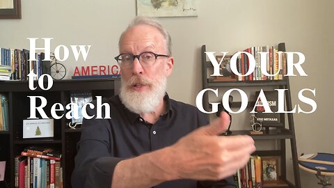 How to Actually, Finally Reach Your Goals