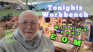 End Of Month On The Workbench - WINDING DOWN - READY FOR FEBRUARY