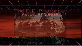 The D.C. Precursor - August 21st, 2025