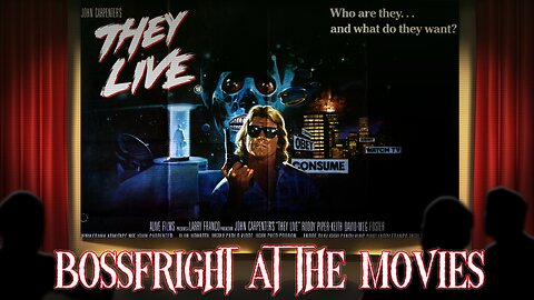 Bossfight At the Movies LIVE - They Live