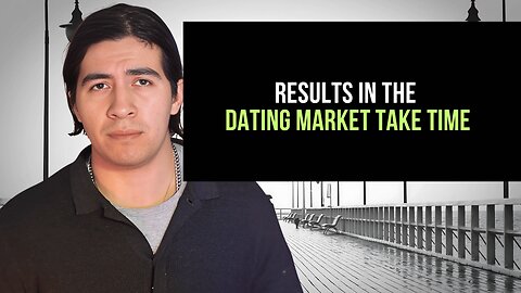 Results in the dating market take time. #date #dating #datingadvice #reels #shorts
