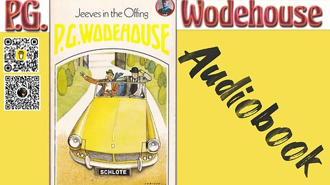 "Jeeves in the Offing" by PG Wodehouse Audiobook with Visuals(Ch6-10)