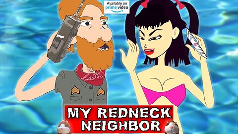 MY REDNECK NEIGHBOR - Part 2 Wacky Cartoon Sneak Peek