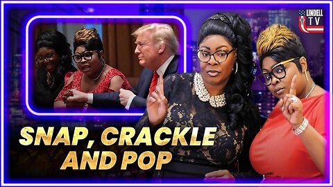 DIAMOND & SILK: “SNAP, CRACKLE AND POP”