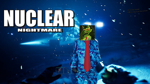 Nuclear Nightmare: GET DOWN MR PREZ (protect @greenleafnova) ft @geekeypanda [STREAM ARCHIVE]