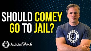 Should Comey Go to Jail?