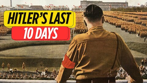 Hitler's Last 24 Hours!