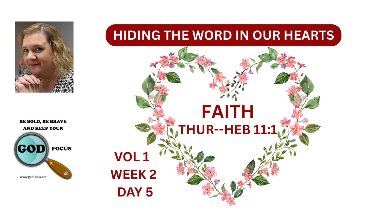 VOL1 WK2-FAITH-THURS--HIDING THE WORD IN OUR HEARTS
