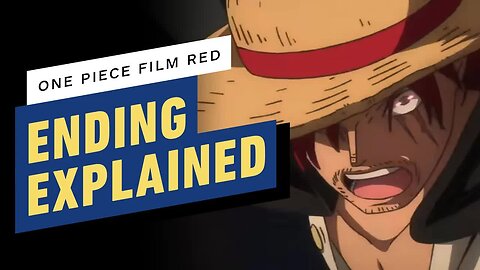 One Piece Film - Red - Ending Explained
