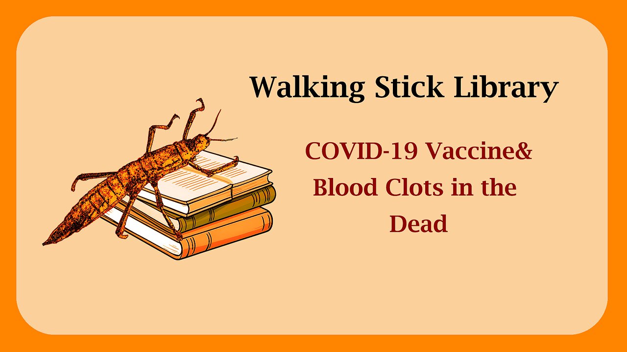COVID-19 Vaccine and Blood Clots in the Dead