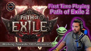 First Time Path of Exile 2 with Fizz & Glorb – Getting Closer to 100 Followers!