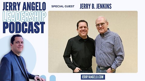 Jerry Angelo Leadership Podcast – Episode 1 with Jerry B. Jenkins