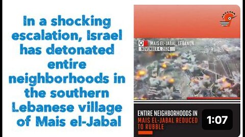 "Israel Detonates Entire Neighborhoods in Southern Lebanese Village: A Shocking Escalation"