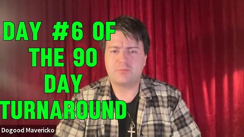The 90 Day Turnaround, Day #6 |EP #189