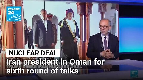 Iran president in Oman for sixth round of talks about nuclear deal with US