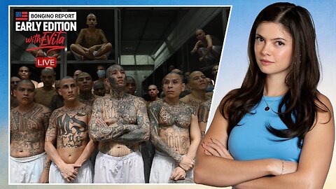 Left Demands Return of MS-13 Gang Member - BR Early Edition w/ Evita (Ep.182) - 04/15/2025