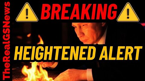 BREAKING! NATIONS JUST ACTIVATED ALPHA PLUS HEIGHTENED ALERT - THESE NEXT 24 HOURS WILL BE CRITICAL