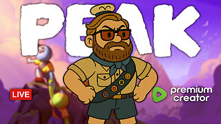 🔴LIVE - Mission: Climb or Die Trying | PEAK | Clean Content - !blerp !discord !rumbot