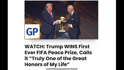 Trump WINS First Ever FIFA Peace Prize, Calls it “Truly One of the Great Honors of My Life”