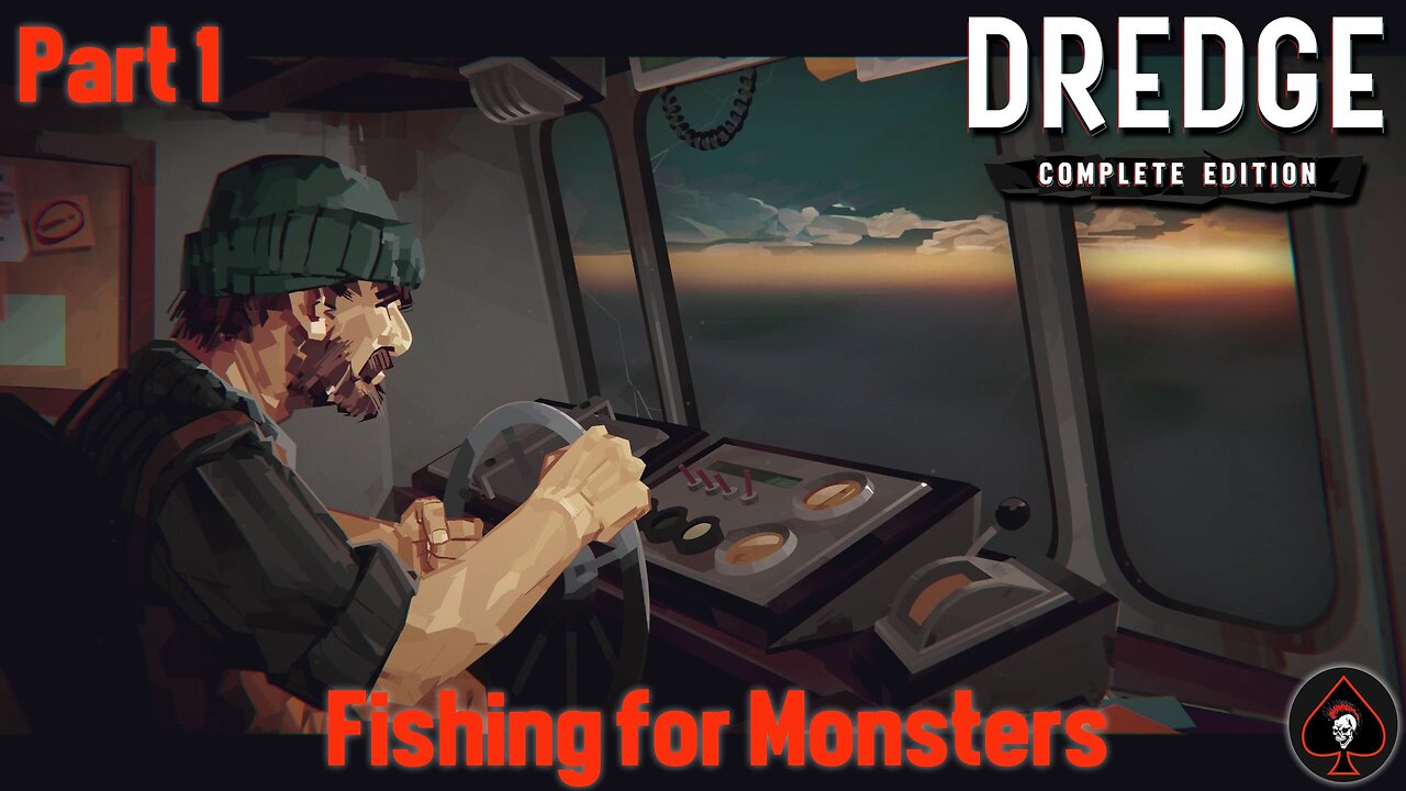 Dredge Play Through - Part 1