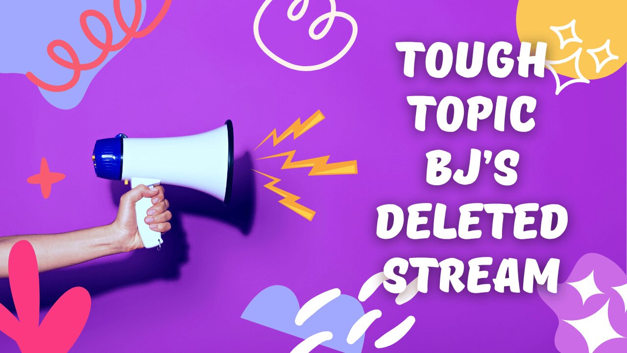 **DELETED STREAM** TOUGH TOPIC (pauses removed)