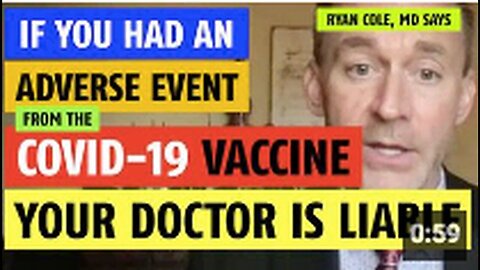 "COVID-19 Vaccine Adverse Event Liability Falls on Doctors, Says Ryan Cole, MD"