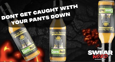 OH NO! Cornhub Hot Sauce is too tasty