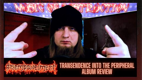 💥Disembowelment | Transcendence Into The Peripheral Review💥