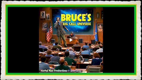 Bruce's Big Call Universe [11-20-2025]