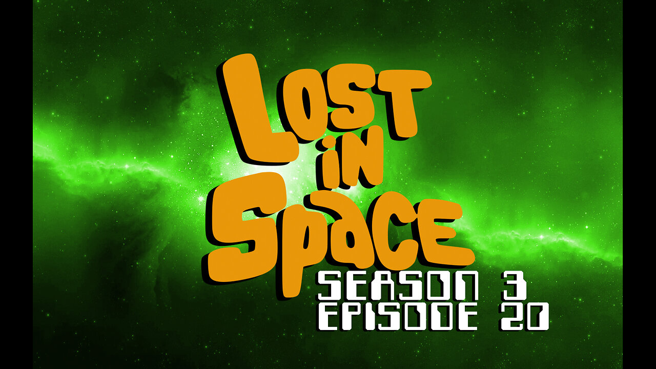 Lost in Space – Season 3, Episode 20 (1968)