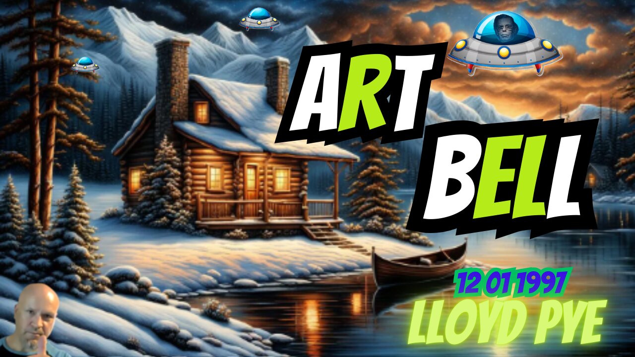 ART BELL with Lloyd Pye Everything You Know is Wrong 1997 12 01