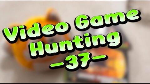 Video Game Hunting 37