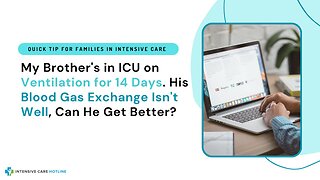 My Brother's in ICU on Ventilation for 14 Days.His Blood Gas Exchange Isn't Well, Can He Get Better?