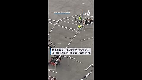 Alligator Alcatraz Construction In Full Swing