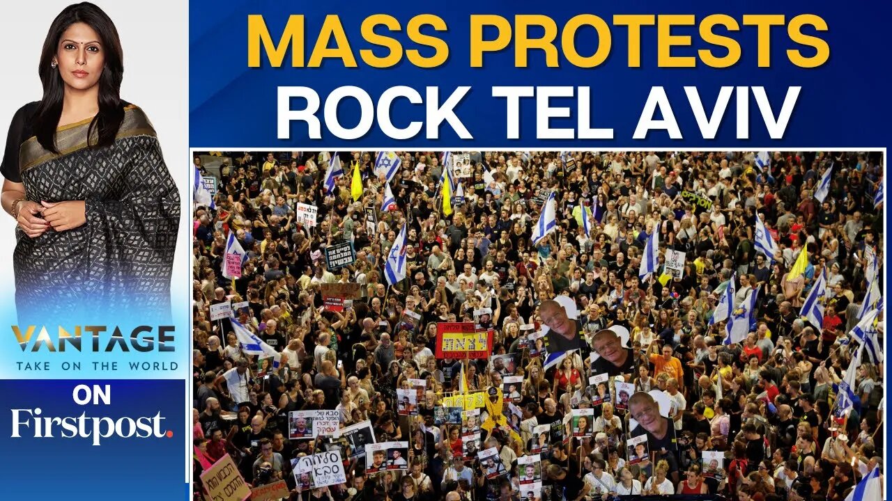 Thousands Protest in Tel Aviv Against Netanyahu’s Gaza Takeover Plan | Vantage with Palki Sharma