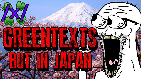 Greentexts But In JAPAN 🇯🇵 | 4chan /x/ Paranormal Greentext Stories Thread