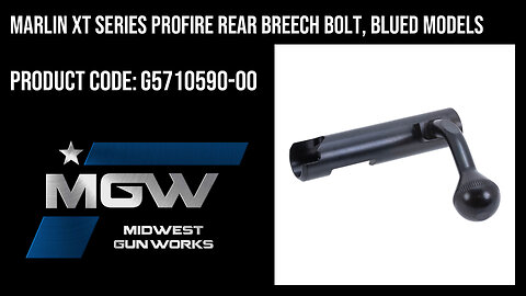 Marlin XT Series ProFire Rear Breech Bolt, Blued Models - G5710590-00