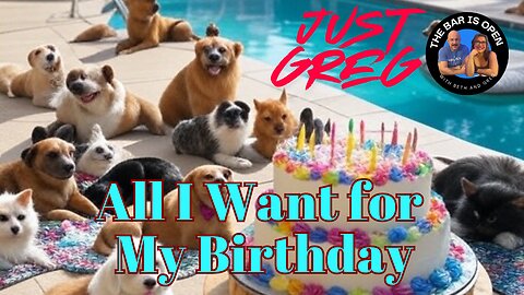 All I Want for My Birthday - Just Greg 17
