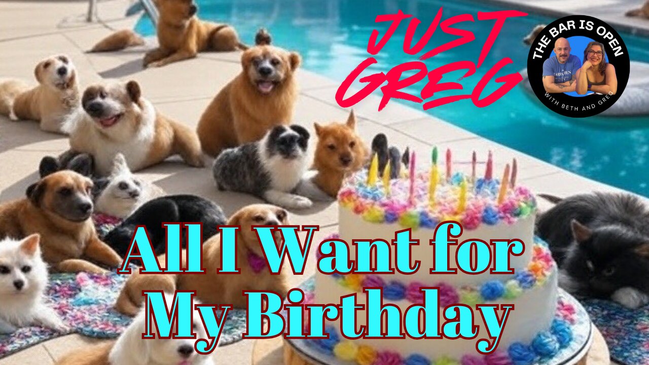 All I Want for My Birthday - Just Greg 17