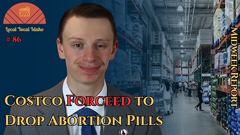 Christian Investors Force Costco to Drop Abortion Pills | Ep 86