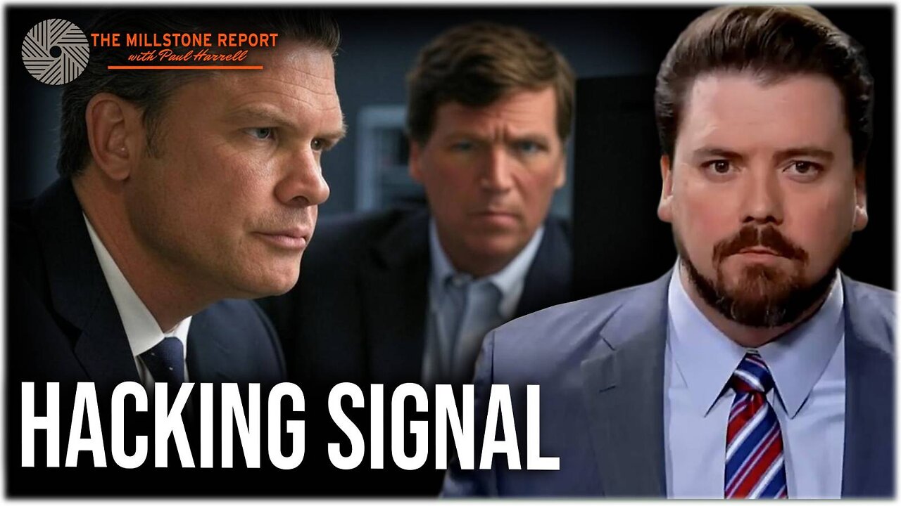 Millstone Report w Paul Harrell: Intel Oligarchs Target Hegseth | FLASHBACK: NSA Hacked Tucker!