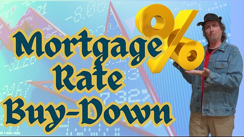 Should you get a Rate Buy Down when Buying a home with a mortgage ?? Is it Worth it ??
