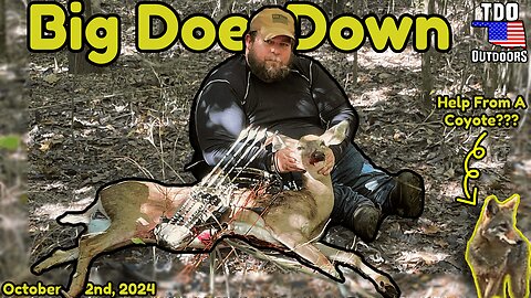 Big Doe Down! Early Season Success! Did I Team Up With A Coyote???