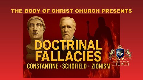 THE BOCC Presents:“Exposing Doctrinal Fallacies:Judaism, Christianity, Zionism, Christian Zionism”
