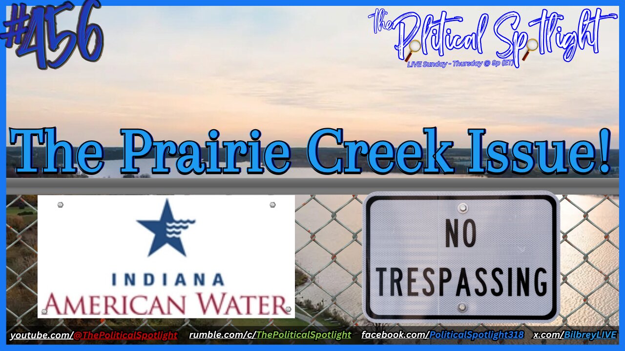 #456 | The Prairie Creek Issue! | The Political Spotlight