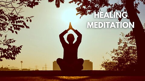 Super Healing Meditation Music