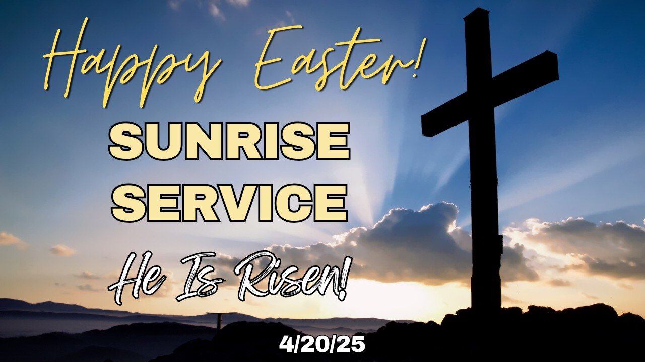 Easter Sunrise Service! - 4/20/2