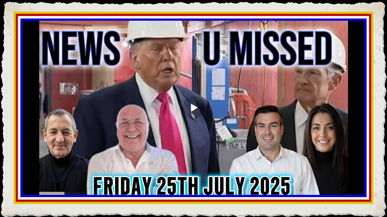 CHARLIE WARD DAILY NEWS WITH CHARLIE WARD PAUL BROOKER FRIDAY 25TH JULY 2025